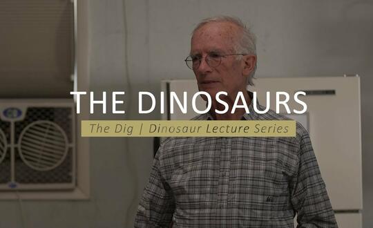 The Dig | Dinosaur Lecture Series - THE DINOSAURS INTRO