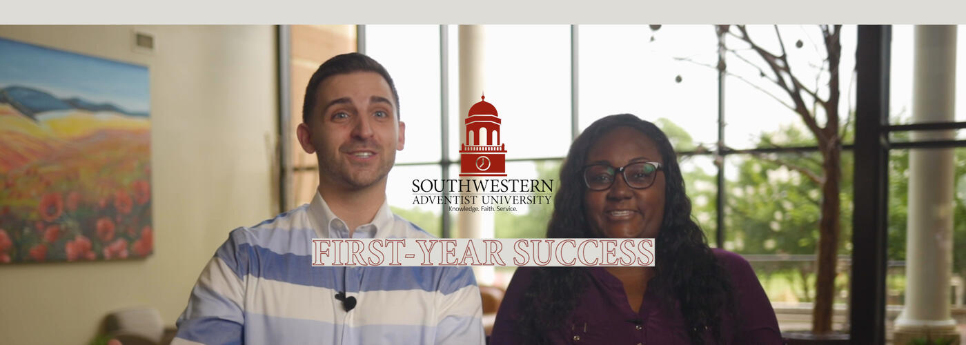 Southwestern Adventist University | First-Year Success